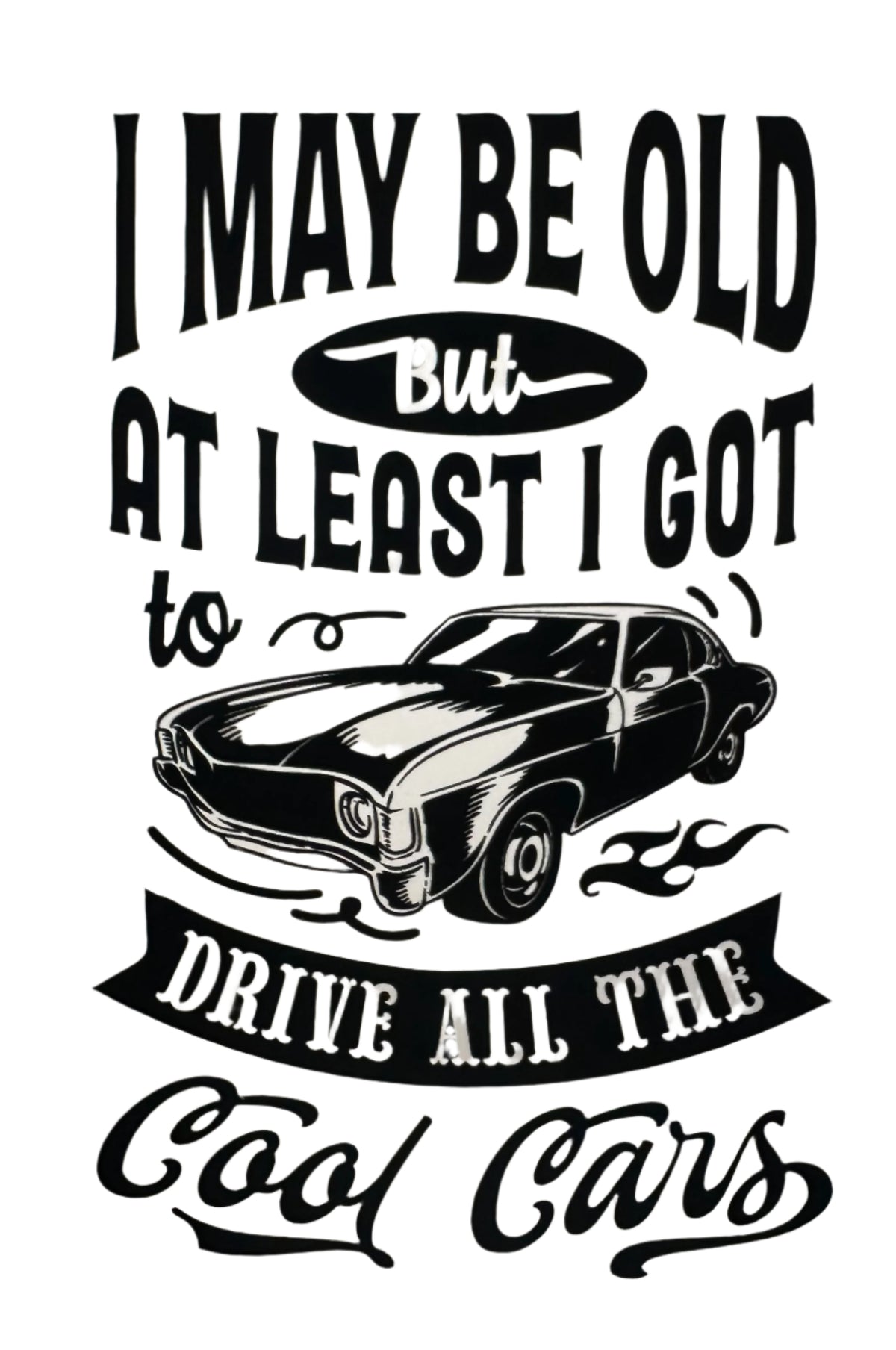 I may be old but at least i got to drive the cool cars