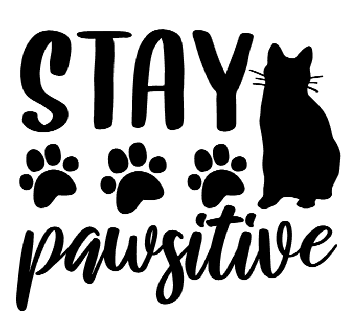 Stay Pawsitive