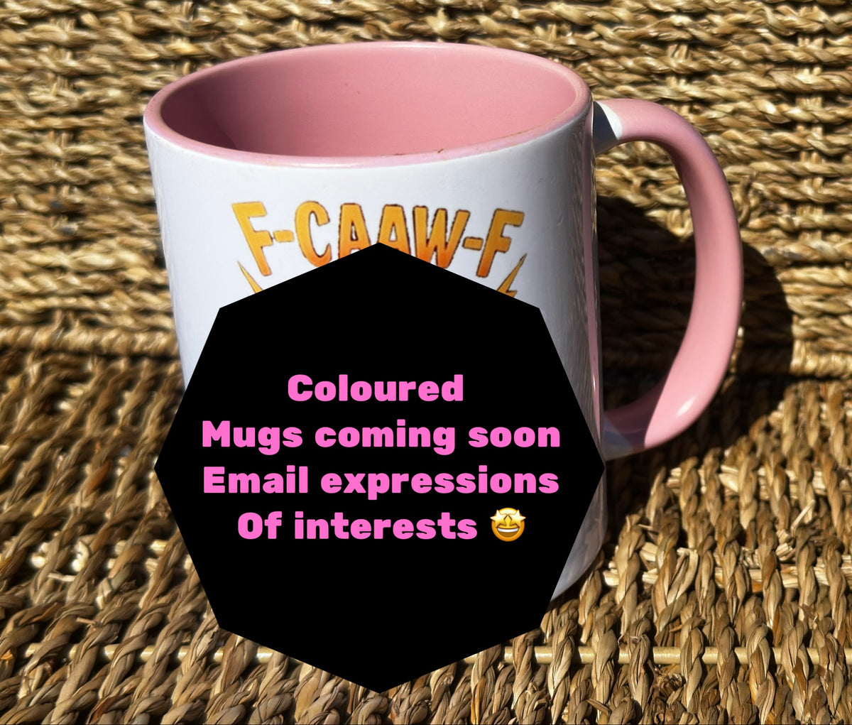 COMING SOON - coloured Mugs 11oz