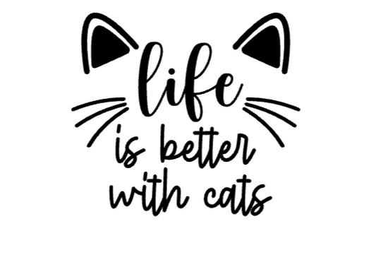 Life is better with Cats